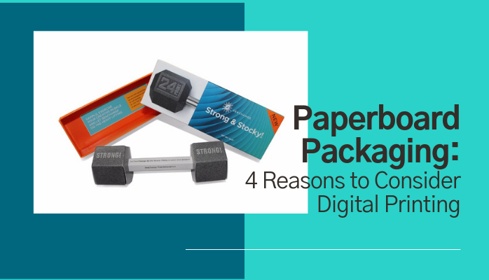 Paperboard Packaging_4 Reasons to Consider Digital Printing